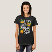 I Teach the Cutest Pumpkins in The Patch Teacher T-shirt (Voorkant volledig)