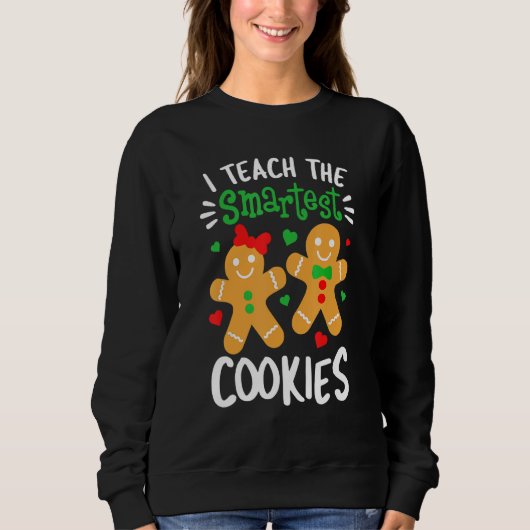 I Teach The Smartest Cookies  Teacher Xmas Gingerb Trui (Voorkant)