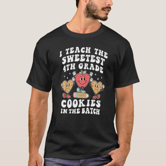 I Teach the Sweetest 4th Grade Cookies Teacher Val T-shirt (Voorkant)