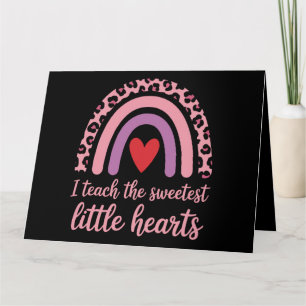 I Teach The Sweetest Hearts Rainbow Teacher Kaart