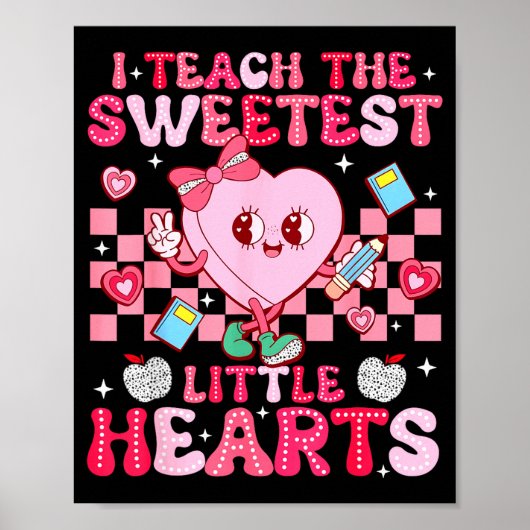 I Teach The Sweetest Little Heart Teacher Valentin Poster (Voorkant)