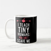 I Teach Tiny Humans You Cant E Me Preschool  Koffiemok (Links)