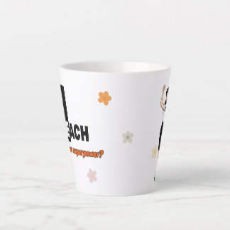 I Teach What’s Your Superpower Mug – Teacher Gift Latte Mok