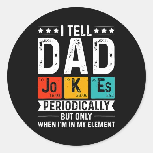I Tell Dad Jokes Periodically Fun Chemistry Kid Ronde Sticker (Voorkant)