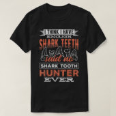 I think I have enough teeth monsters sea predato T-shirt (Design voorkant)