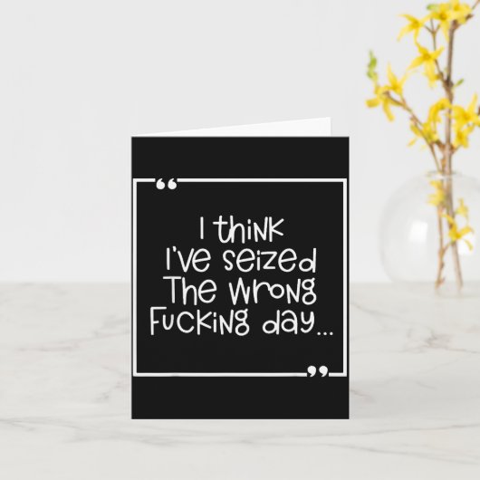 I Think I've Seized The Wrong Foring Day  Kaart (Gele Bloem)