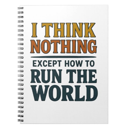 I think Nothing - Rule the world Notitieboek (Voorkant)
