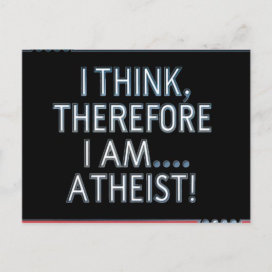 I Think, Therefore I Am...Atheist Postcard Briefkaart (Voorkant)