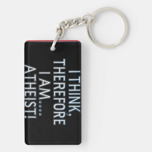 I Think, Therefore I Am...Atheist! Sleutelhanger (achterkant)