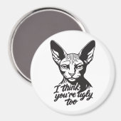 I think you're ugly too magneet (Voorkant / Achterkant)