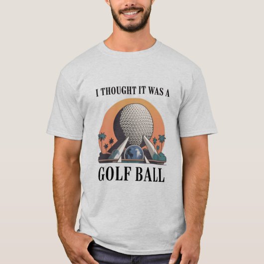 I Thought It Was A Golf Ball Funny Golfing Lover T-shirt (Voorkant)