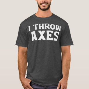 I Throw As 6 T-shirt
