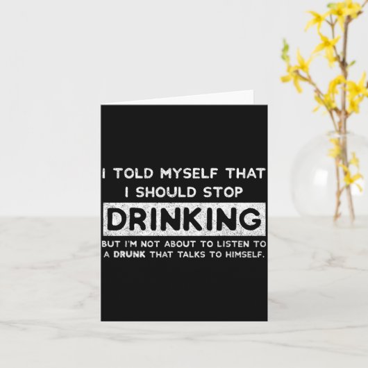 I Told Myself That I Should Stop Drinking - Beer L Kaart (Gele Bloem)