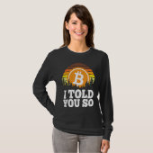 I told you so Bitcoin  for Men BTC Cryptocurrency  T-shirt (Voorkant volledig)