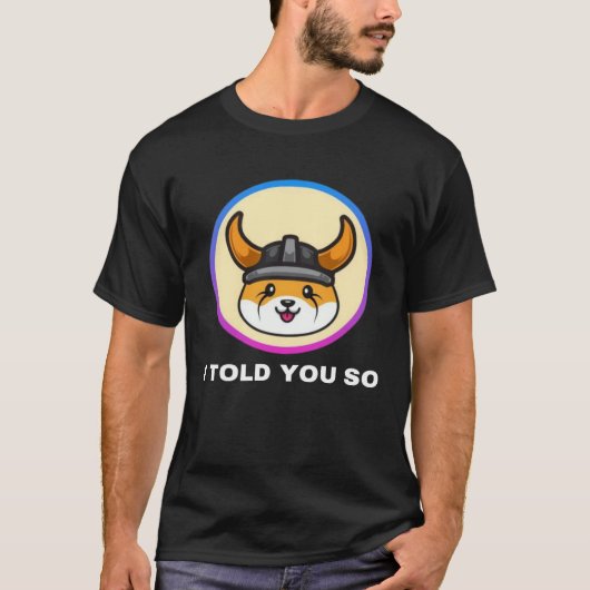 I Told You So Floki Inu Token Coin Crypto Hodl T-shirt (Voorkant)