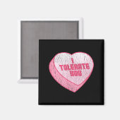 I Tolerate You Candy Heart Funny Valentine's Day  Magneet (Voorkant / Achterkant)
