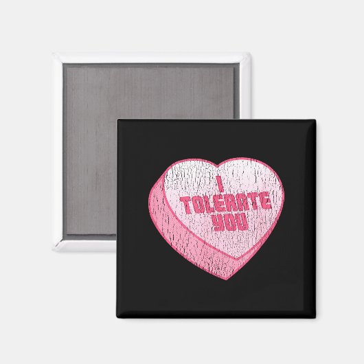 I Tolerate You Candy Heart Funny Valentine's Day  Magneet (Voorkant / Achterkant)