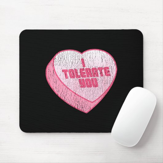 I Tolerate You Candy Heart Funny Valentine's Day Muismat (Met muis)