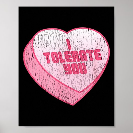 I Tolerate You Candy Heart Funny Valentine's Day  Poster (Voorkant)