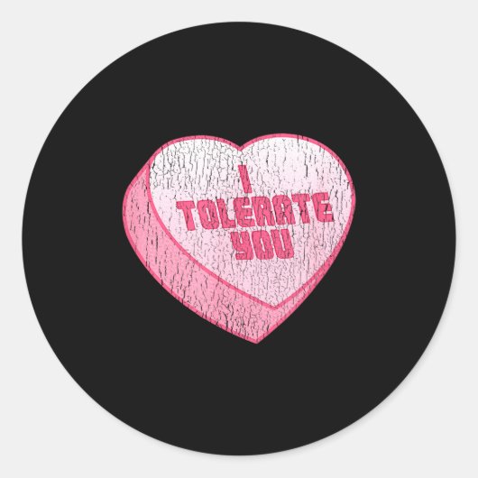 I Tolerate You Candy Heart Funny Valentine's Day  Ronde Sticker (Voorkant)