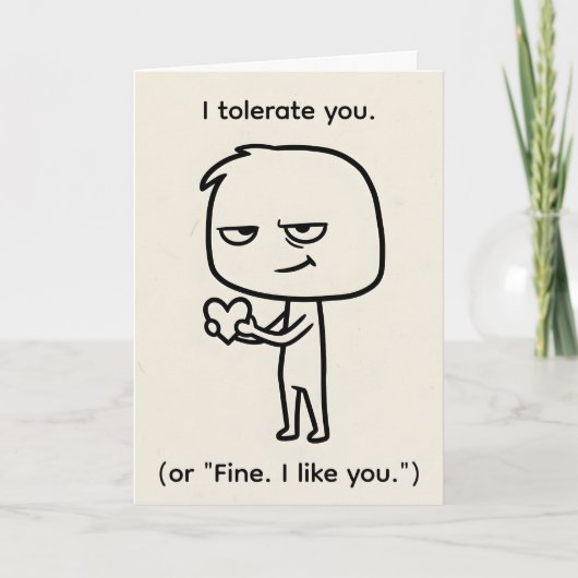 I Tolerate You — Sarcastic Funny Valentine Feestdagen Kaart (Voorkant)