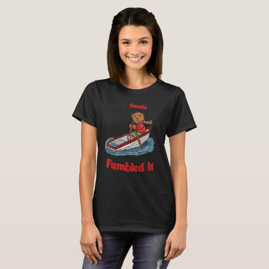 I Took My Potential And I Fumbled It T-shirt (Voorkant volledig)