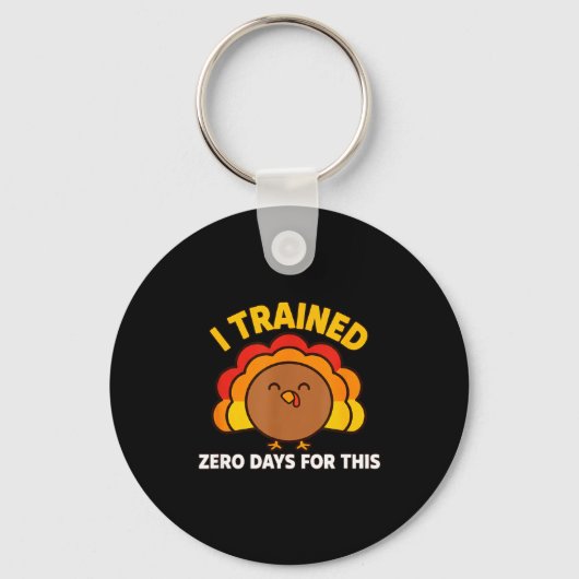 I Trained Zero Days For This Funny Thanksgiving Tu Sleutelhanger (Voorkant)