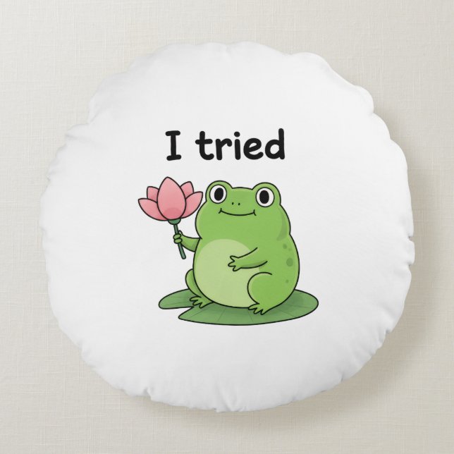 "I Tried" Froggy Effort Design Rond Kussen (Voorkant)