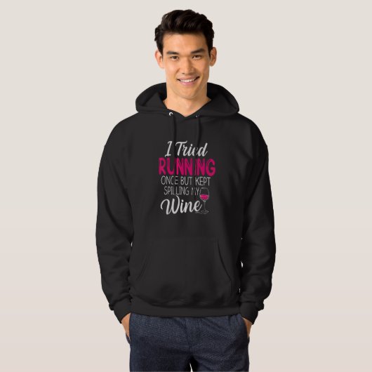 I Tried Running Once But Kept Spilling My Wine Fun Hoodie (Voorkant volledig)