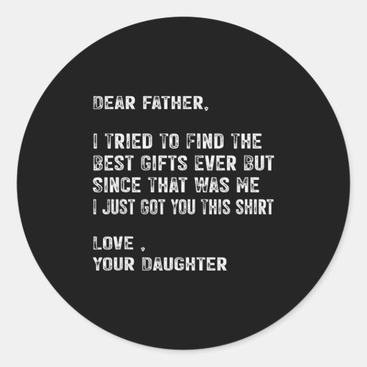 I Tried To Find The Funny Father Fathers Day Mens Ronde Sticker (Voorkant)