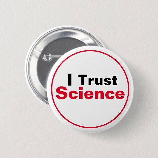 I Trust Science Ronde Button 5,7 Cm (Voorkant /achterkant)