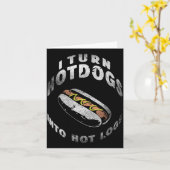 I Turn Hot Dogs Into Hot Logs  Kaart (Gele Bloem)