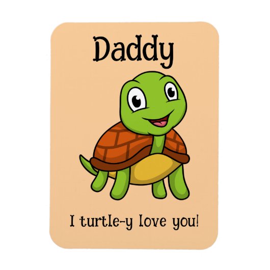 I Turtley Love You Daddy! Cute Father's Day Turtle Magneet (Verticaal)