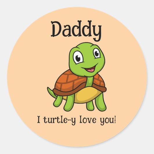 I Turtley Love You Daddy! Cute Father's Day Turtle Ronde Sticker (Voorkant)