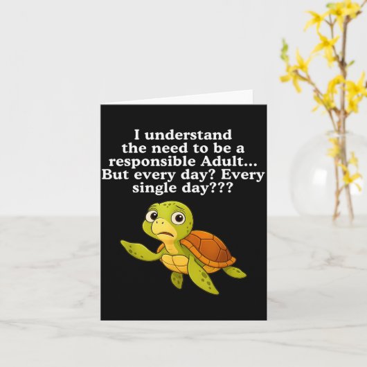 I Understand The Need To Be Resnsible Adult But Ev Kaart (Gele Bloem)