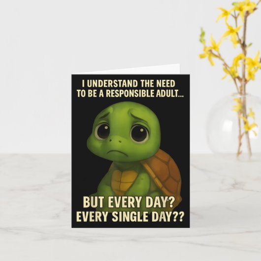 I Understand The Need To Be Resnsible Adult But Ev Kaart (Gele Bloem)