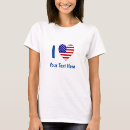 I (USA Flag Heart) Jouw tekst Vrouwen T-shirt
