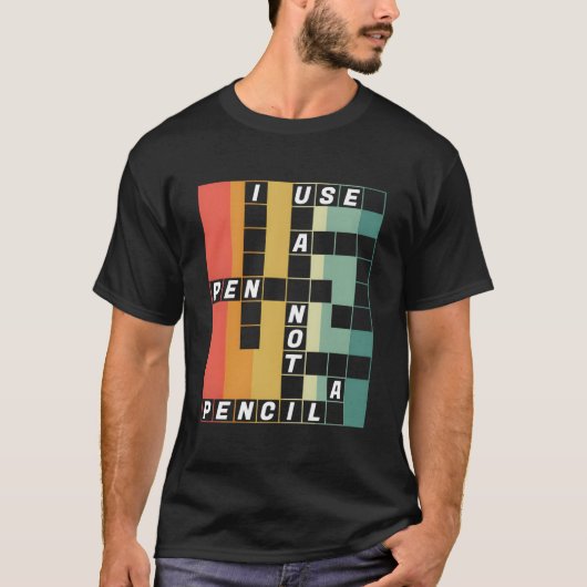 I Use A Pen Not A Pencil National Crossword Puzzle T-shirt (Voorkant)