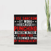 I Use Sarcasm At Work Because Punching, Sarcastic  Kaart (Voorkant)