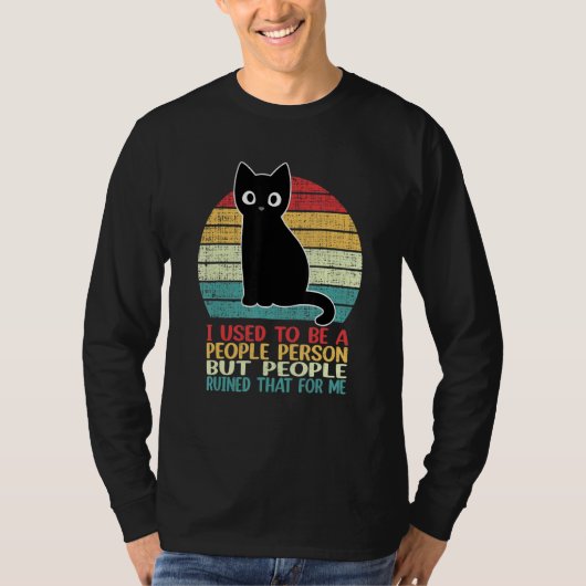 I Used To Be A People Person Funny Black Cat T-shirt (Voorkant)
