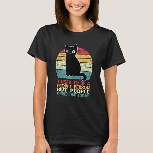 I Used To Be A People Person Funny Black Cat T-shirt (Voorkant)