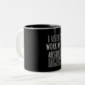 I Used To Work With Absolute Legends Tweekleurige Koffiemok (Voorkant links)