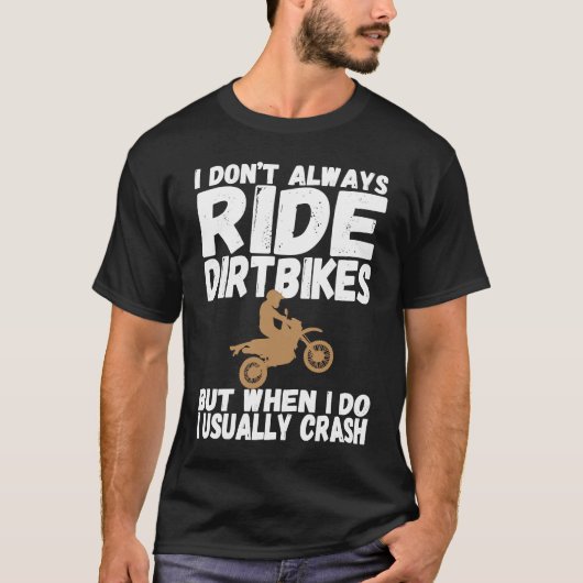 I Usually Crash  Dirt Bike Klutz Accident Prone Ri T-shirt (Voorkant)
