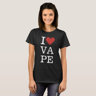 I ❤️ VAPE Custom Vrouwen T-shirt