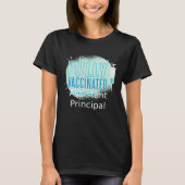 I ve Been Vaccinated Assistant principal T-shirt (Voorkant)