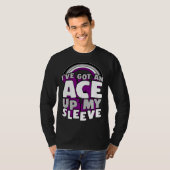 I ve Got An Ace Up My Sleeve Asexual Pride Rainbow T-shirt (Voorkant volledig)