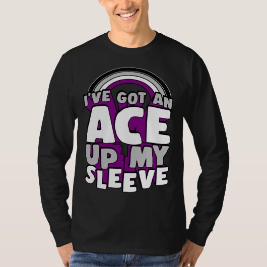 I ve Got An Ace Up My Sleeve Asexual Pride Rainbow T-shirt (Voorkant)
