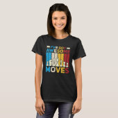 I ve Got Awesome Moves  Chess  Chess Player T-shirt (Voorkant volledig)