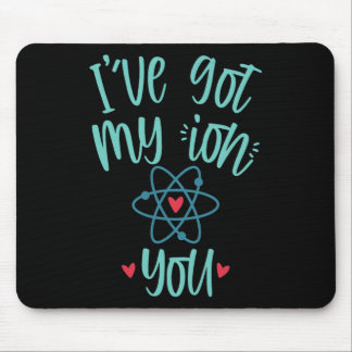 I’ve Got My Ion You Funny Chemistry Valentine  Muismat