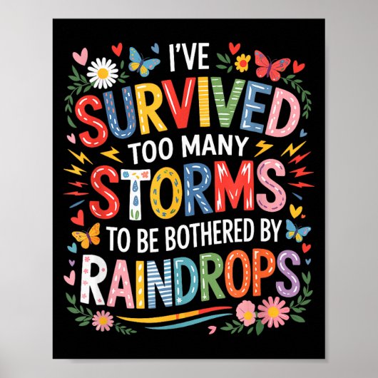 I’ve Survived Many Storms To Be Bothered By Raindr Poster (Voorkant)